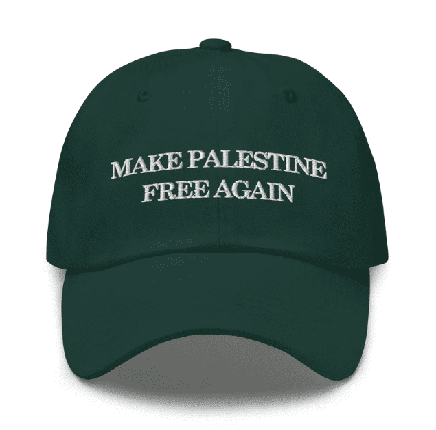 Make Palestine Free Again Hat